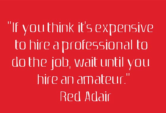 Hire Professional instead of Amateur