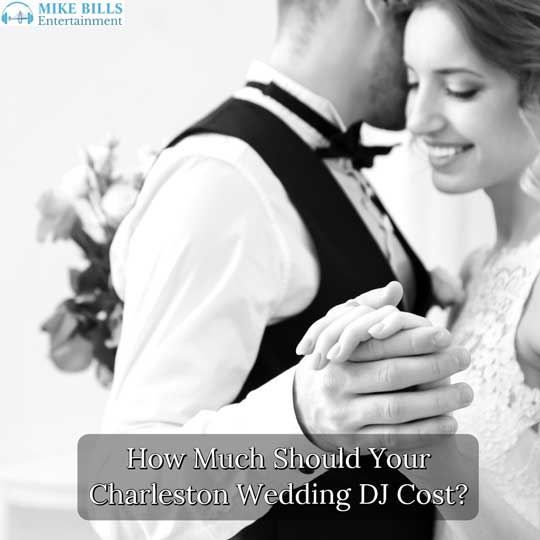 How Much Should Your Charleston Wedding DJ Cost