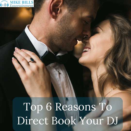 Top 6 Reasons To Direct Book Your DJ