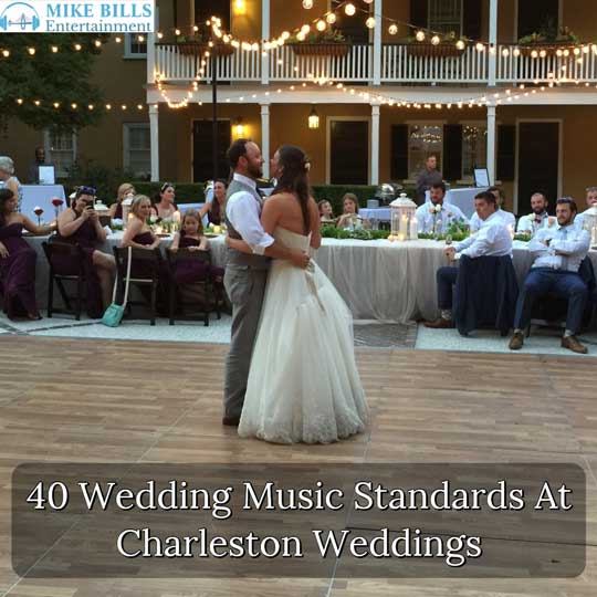 40 Wedding Music Standards Charleston Weddings