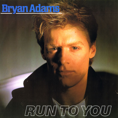 Bryan Adams Run To You