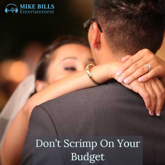 Dont Scrimp On Your Wedding Budget